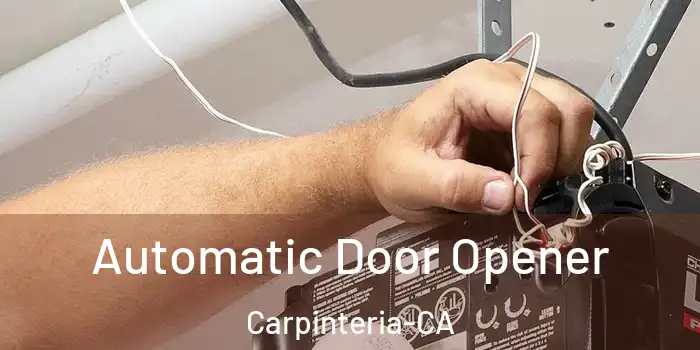  Automatic Door Opener Carpinteria-CA